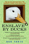 Enslaved by Ducks Cover